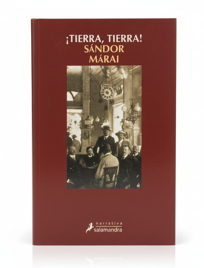 ¡Tierra, tierra! - Sándor Márai