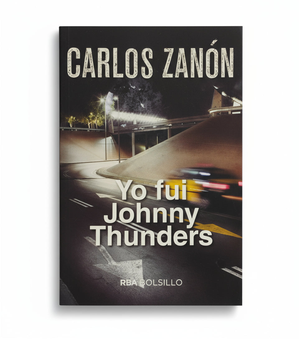 Yo fui Johnny Thunders - Carlos Zanón