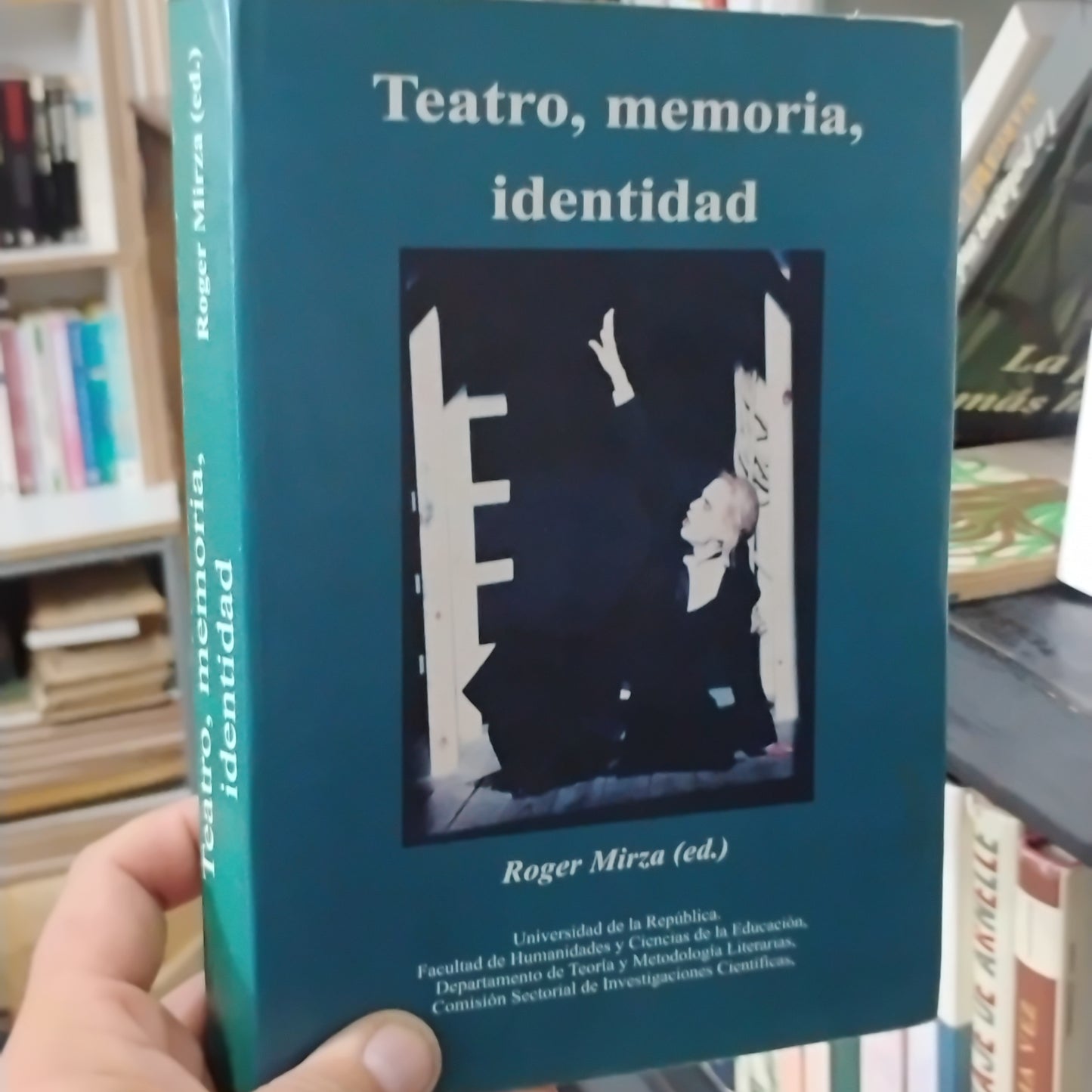 TEATRO, MEMORIA, Identidad - Roger Mirza (ed)