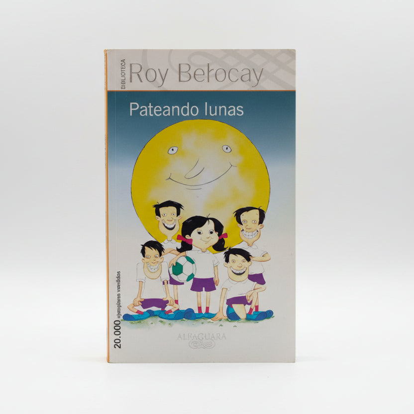 Pateando lunas - Roy Berocay