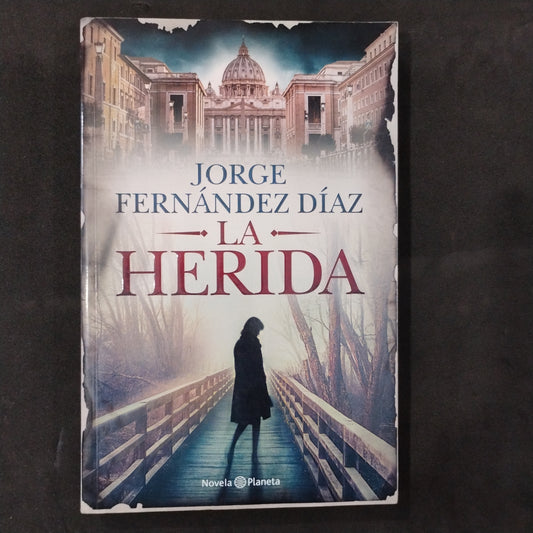 La herida - Jorge Fernández Díaz