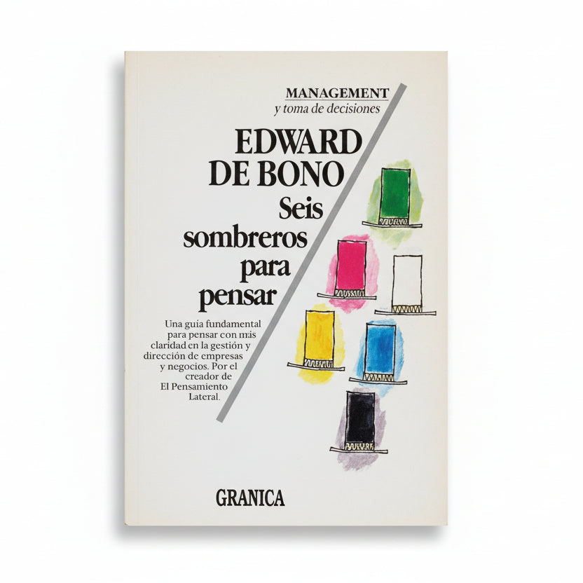 SEIS SOMBREROS PARA PENSAR - Edward De Bono