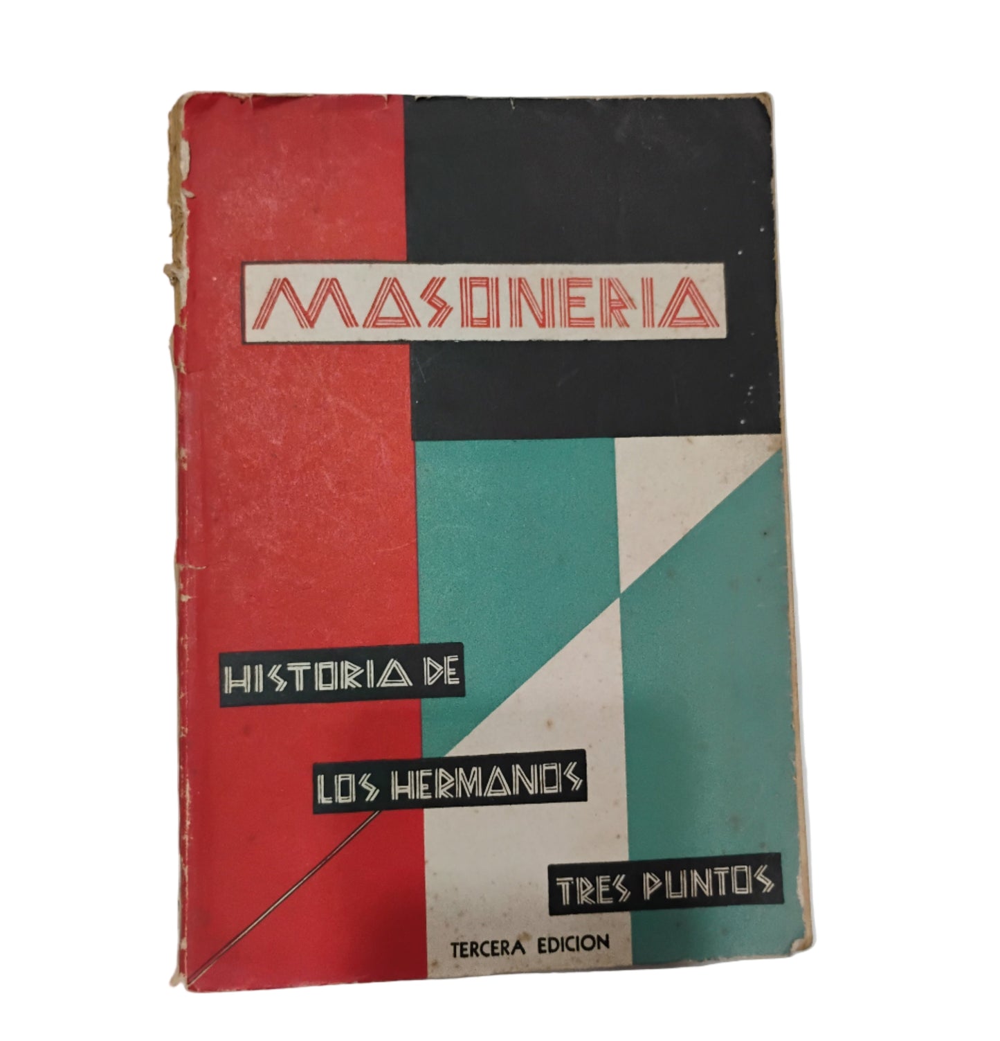 Masonería. Historia de los Hermanos Tres puntos