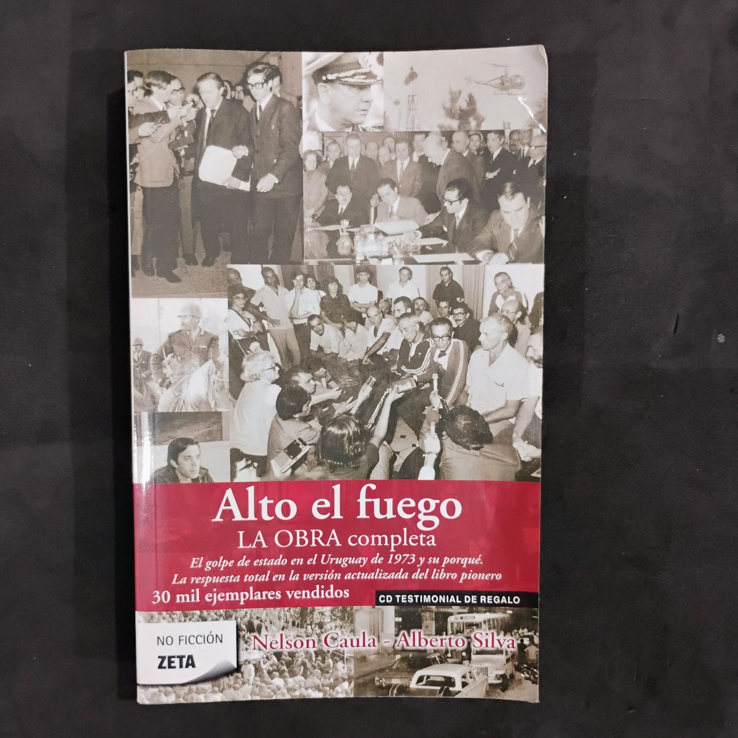 Alto el fuego. La obra completa - Nelson Caula, Alberto Silva