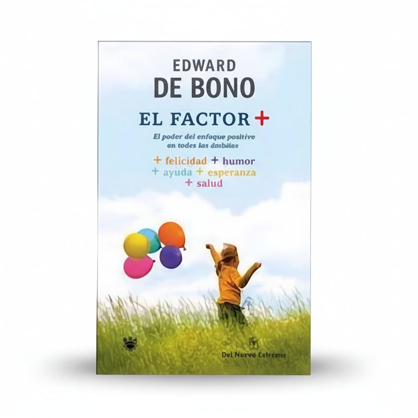 EL FACTOR + - Edward De Bono