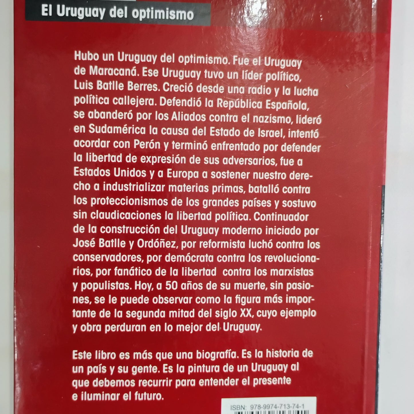 Luis Batlle Berres. El Uruguay del optimismo - Julio María Sanguinetti