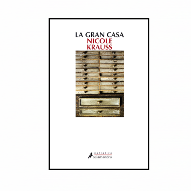 LA GRAN CASA - Nicole Krauss
