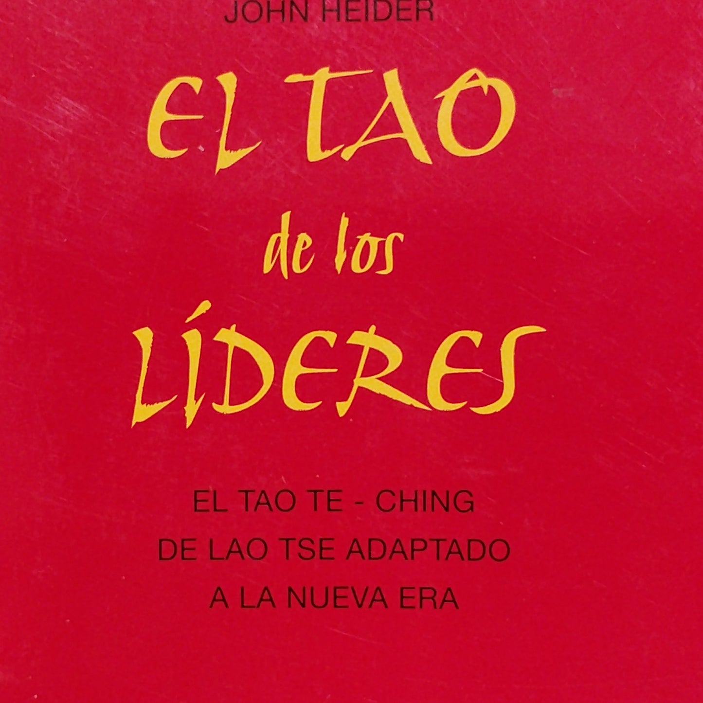 El Tao de los líderes - John Heider