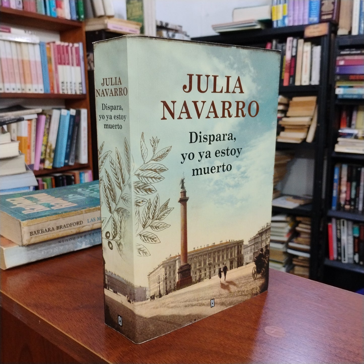 Dispara, yo ya estoy muerto - Julia Navarro