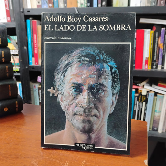 El lado de la sombra - Adolfo Bioy Casares