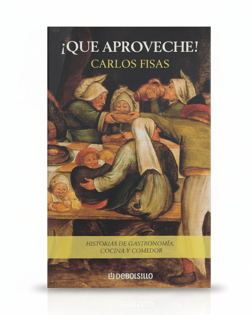 ¡Qué aproveche! - Carlos Fisas