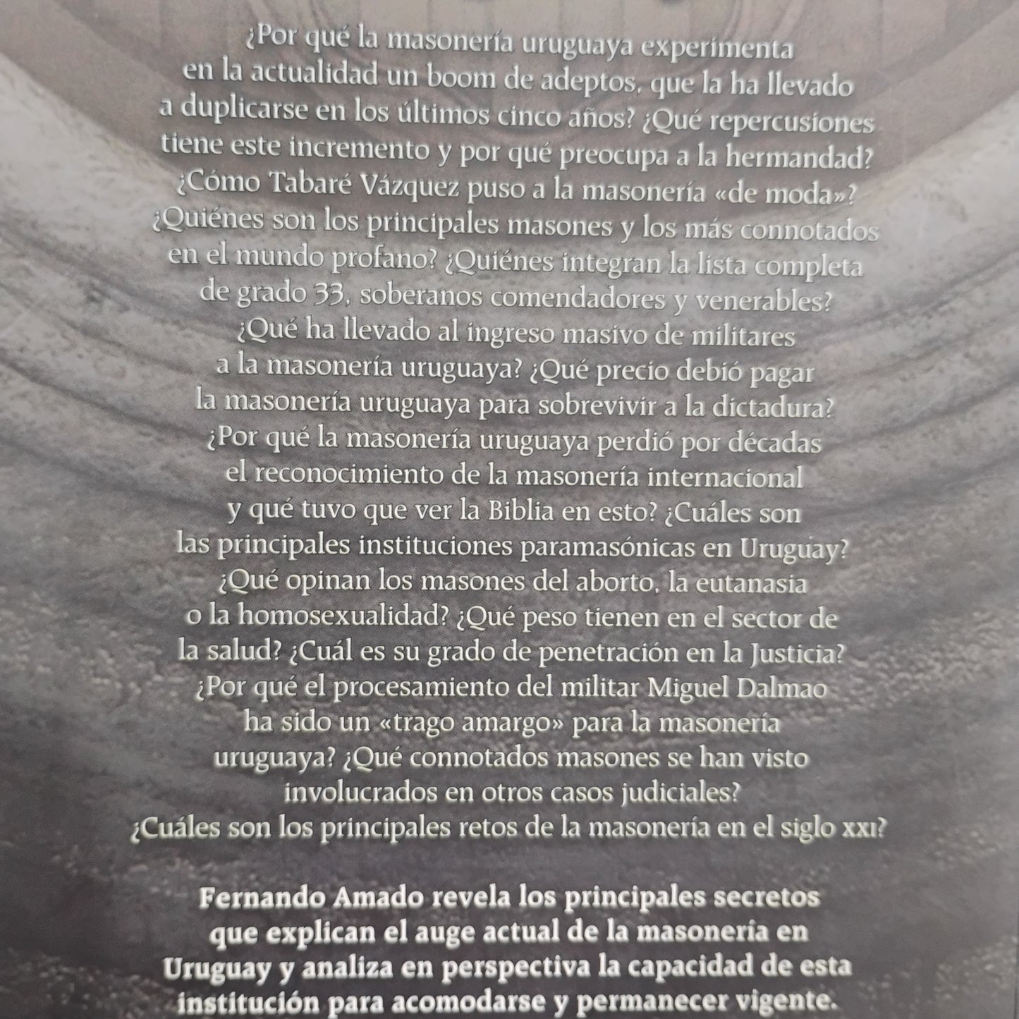 La Masonería uruguaya. El fin de la discreción - Fernando Amado