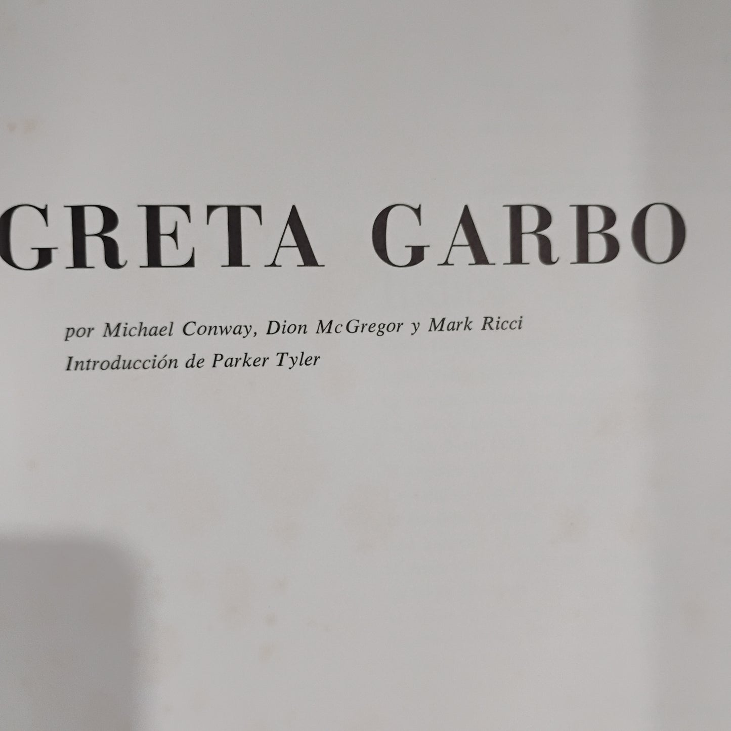 Los films de Greta Garbo - Michael Conway, Dion McGregor, Mark Ricci