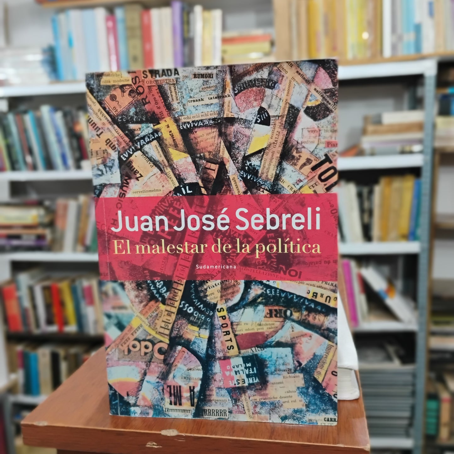 El malestar de la política - Juan José Sebreli