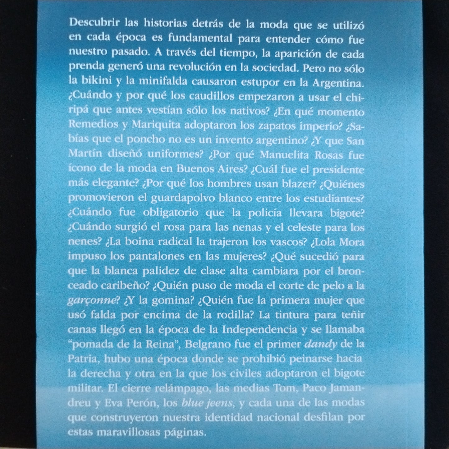 Qué Tenían puesto. La moda en la historia argentina. - Daniel Balmaceda