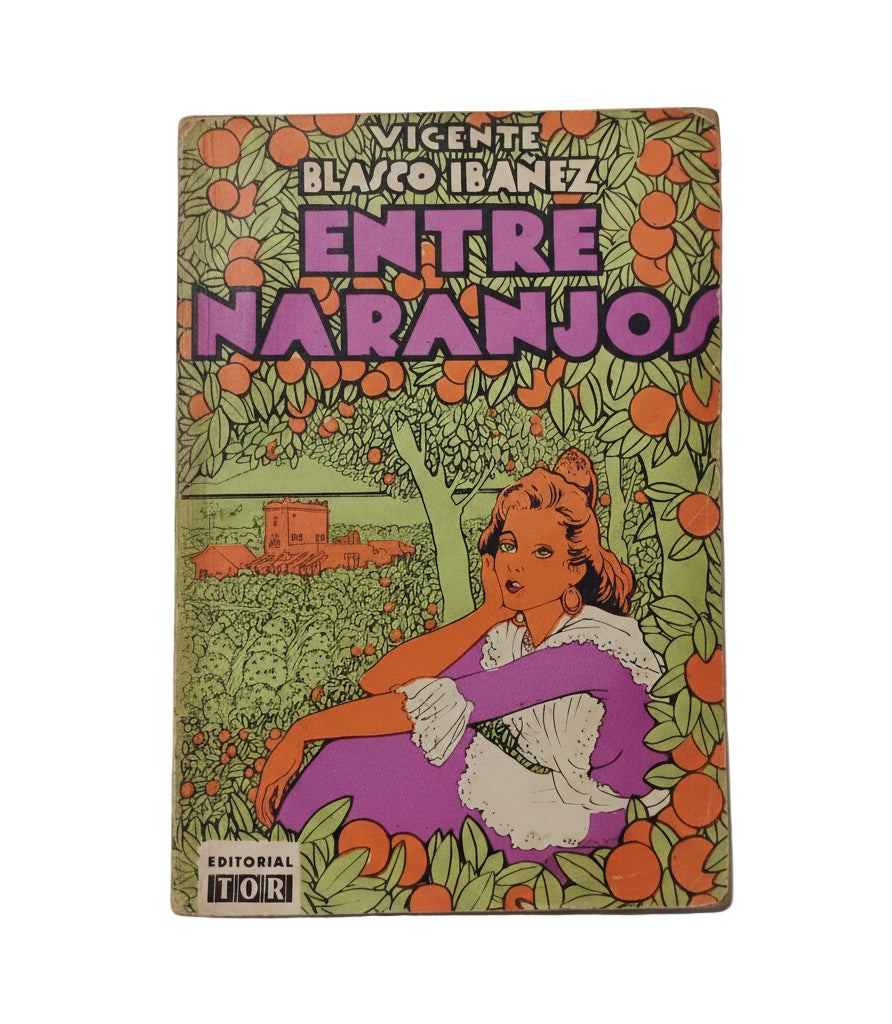 Entre naranjos - Vicente Blasco Ibañez