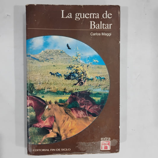 La guerra de Baltar - Carlos Maggi