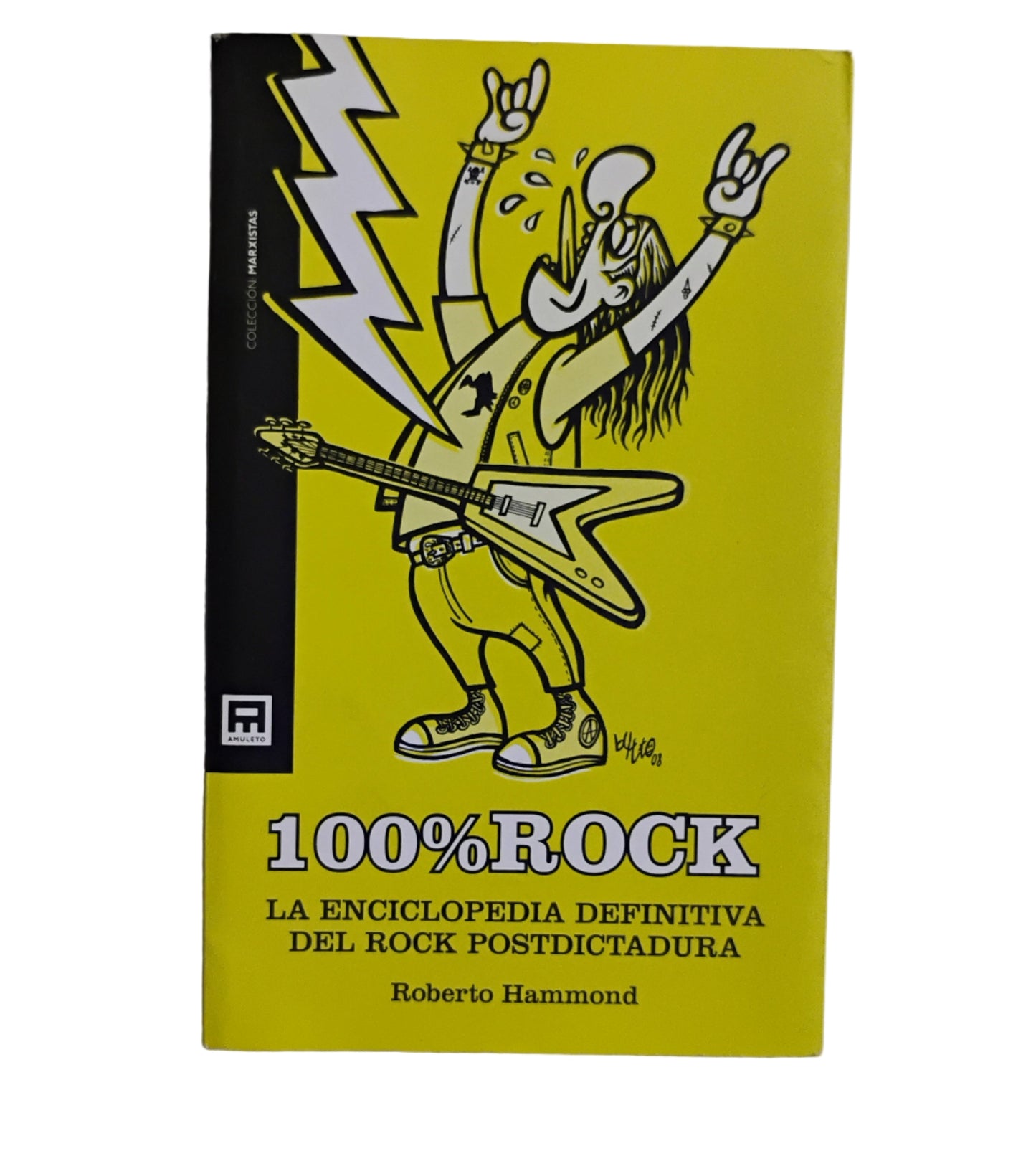 100% Rock. La enciclopedia definitiva del rock post dictadura - Roberto Hammond