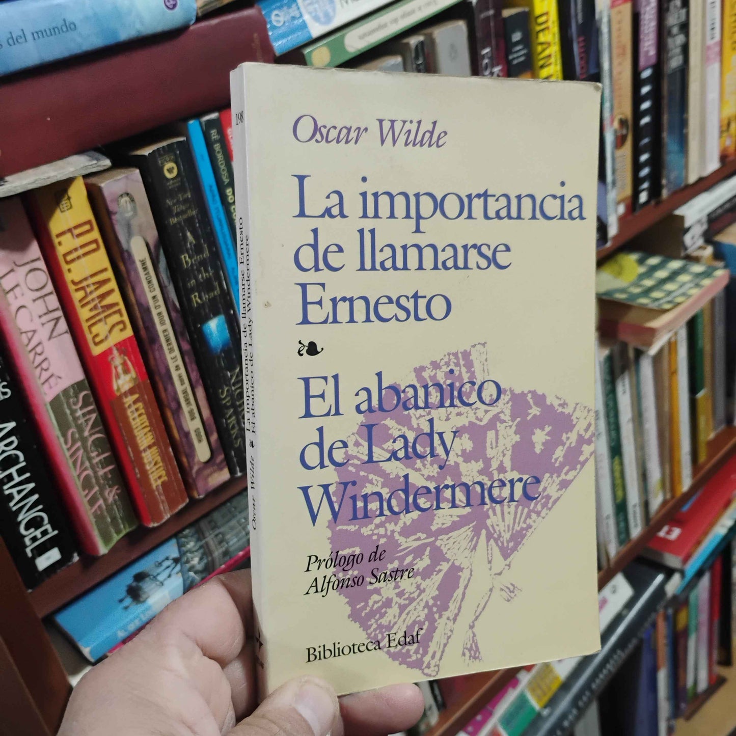 La importancia de llamarse Ernesto / El abanico de Lady Windermere - Oscar Wilde