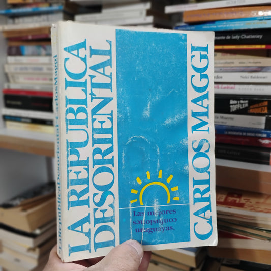 La república desoriental - Carlos Maggi