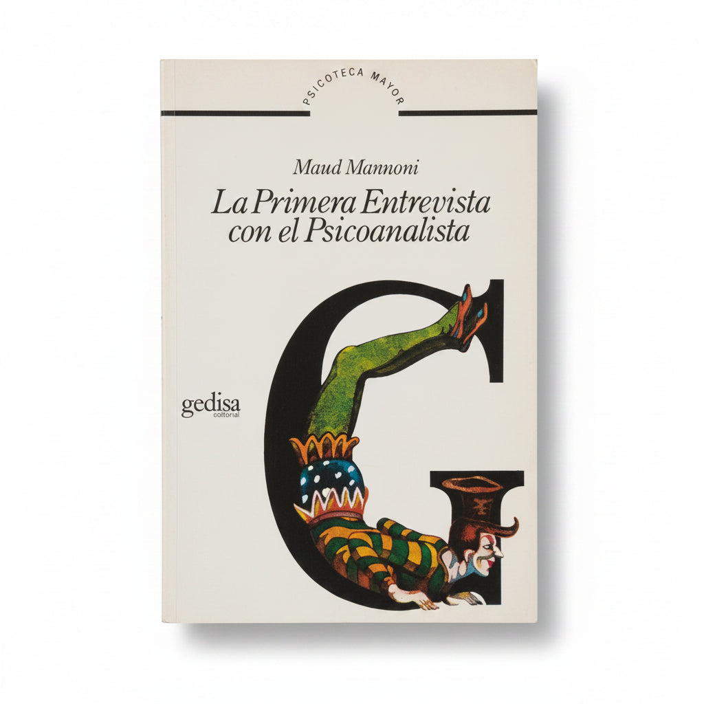 La primera entrevista con el Psicoanalista - Maud Mannoni