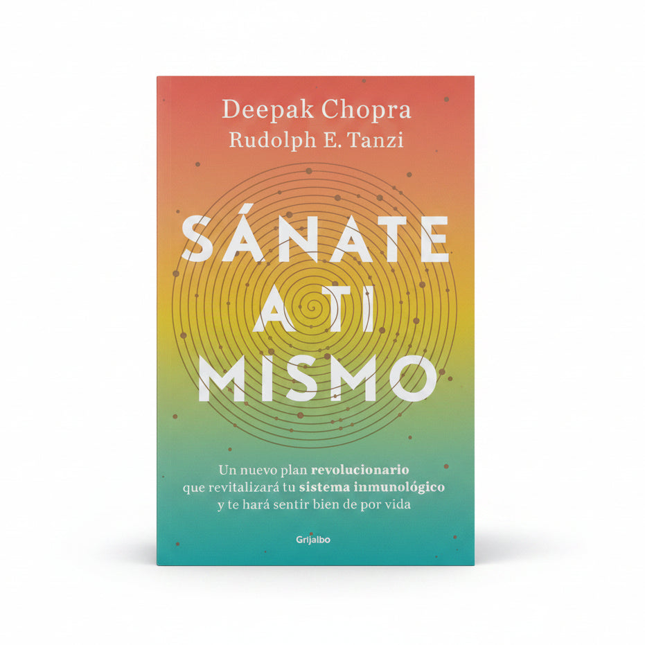Sánate a tí mismo - Deepak Chopra,Rudolph E. Tanzi
