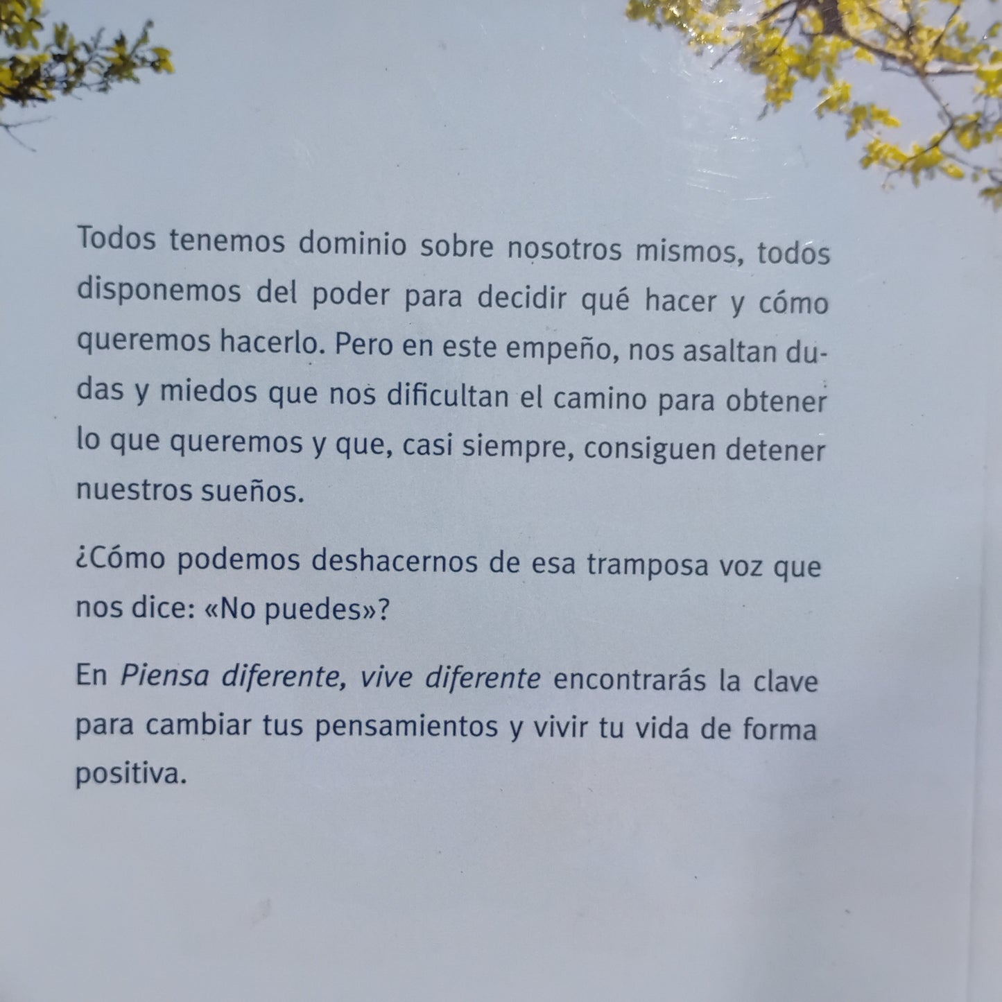 Piensa diferente, vive diferente - Wayne W. Dyer