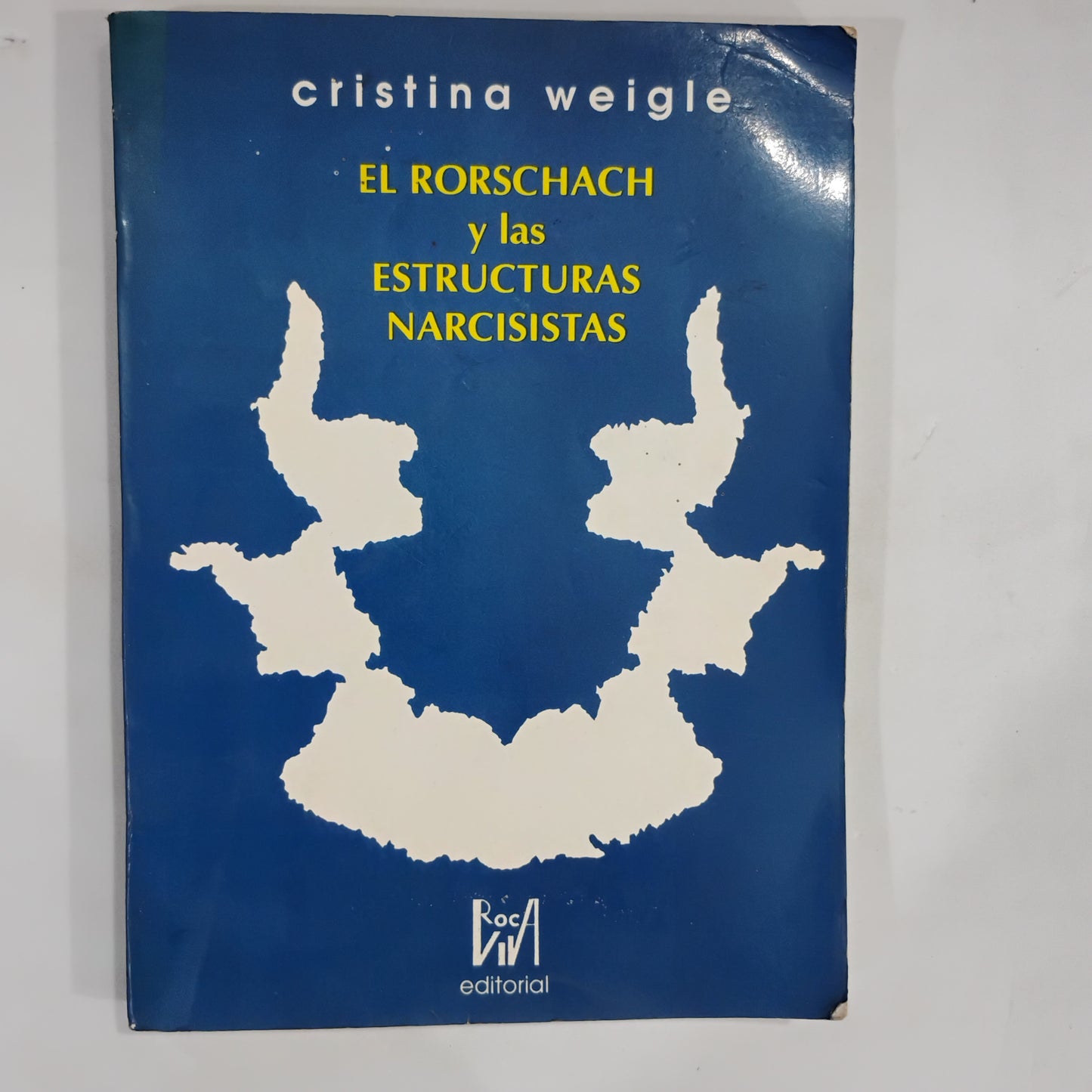 EL RORSCHACH y las ESTRUCTURAS NARCISISTAS - Cristina Weigle