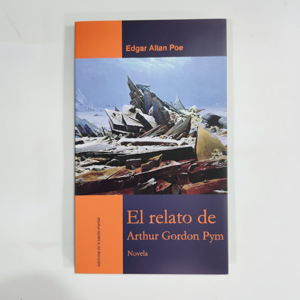 El relato de Arthur Gordon Pym - Edgar Allan Poe
