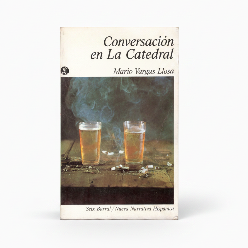 Conversaciones en la Catedral - Mario Vargas Llosa
