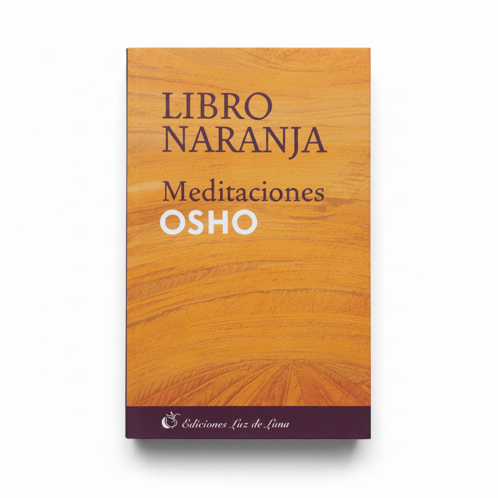 Libro Naranja. Meditaciones - Osho