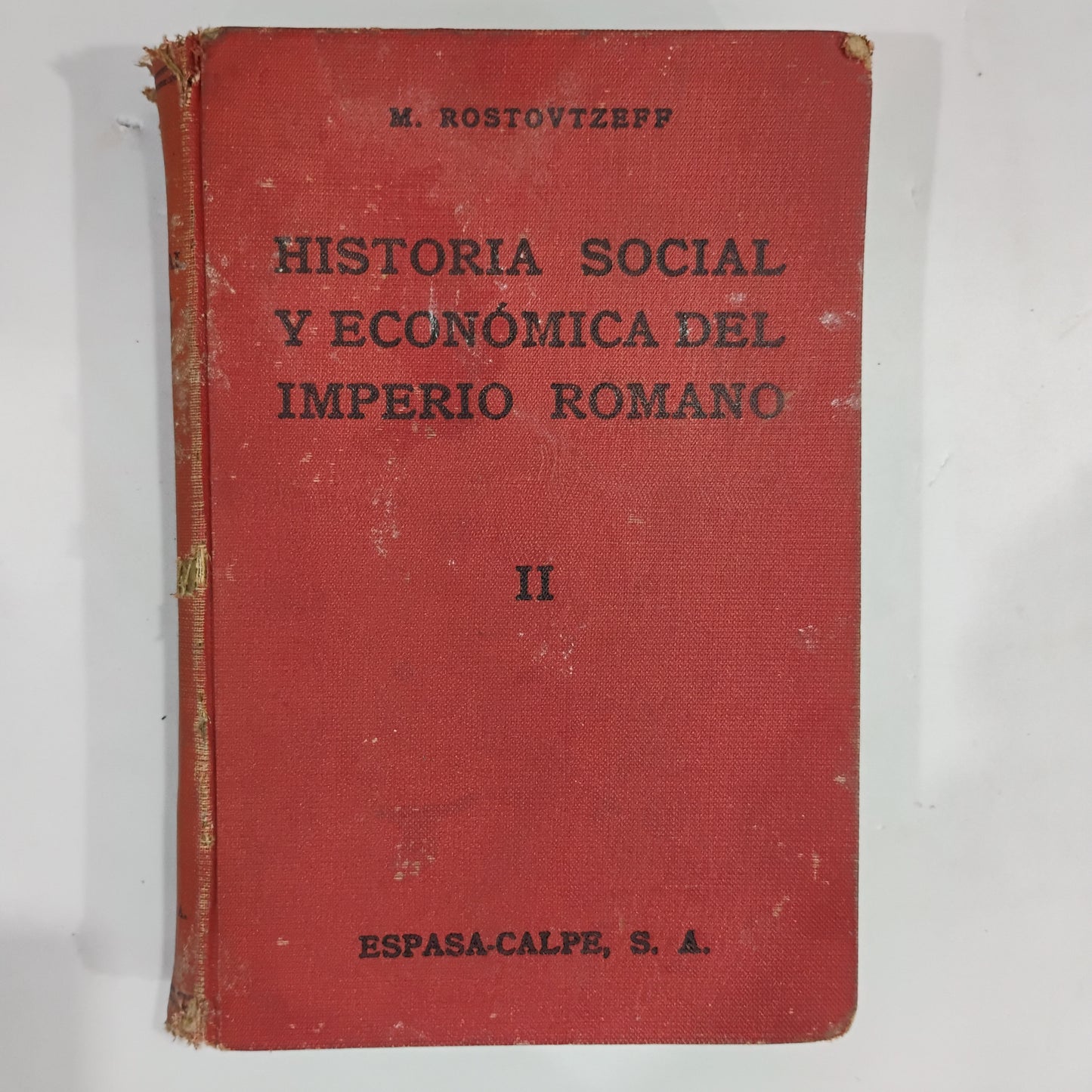 Historia social y económica del Imperio Romano (tomo II) - M. Rostovtzeff