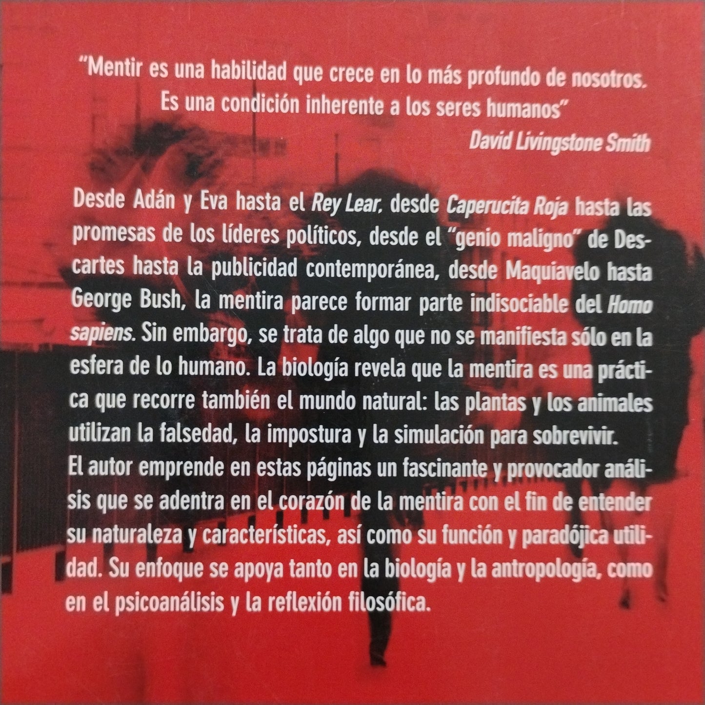 ¿Por qué mentimos?. Las raíces del engaño y el inconsciente - David Livingstone Smith