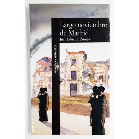 Largo noviembre de Madrid - Juan Eduardo Zuñiga