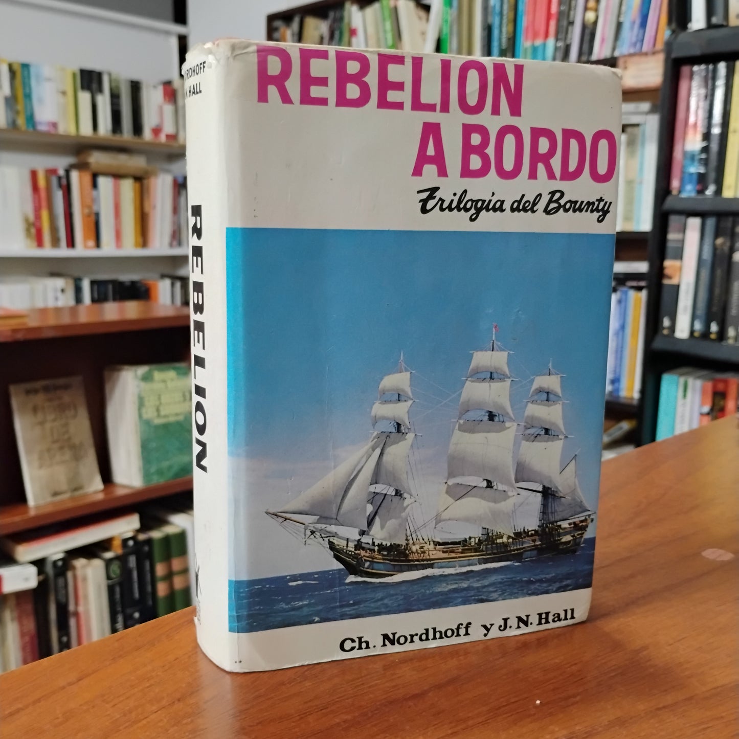 Rebelión a bordo. Trilogía del Bounty - CH. Nordhoff y J. N.Hall