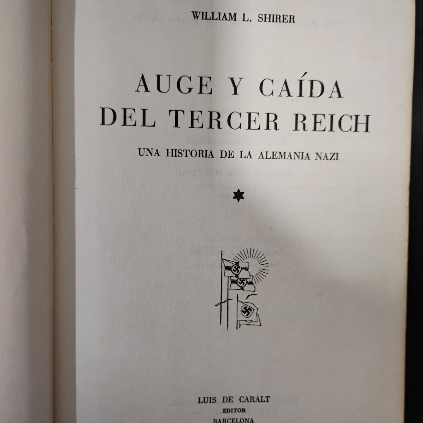 AUGE Y CAÍDA DEL TERCER REICH (tomos I y II) - William L. Shirer