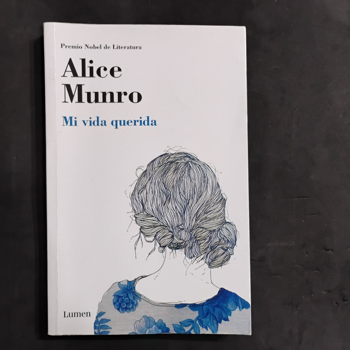 Mi vida querida - Alice Munro