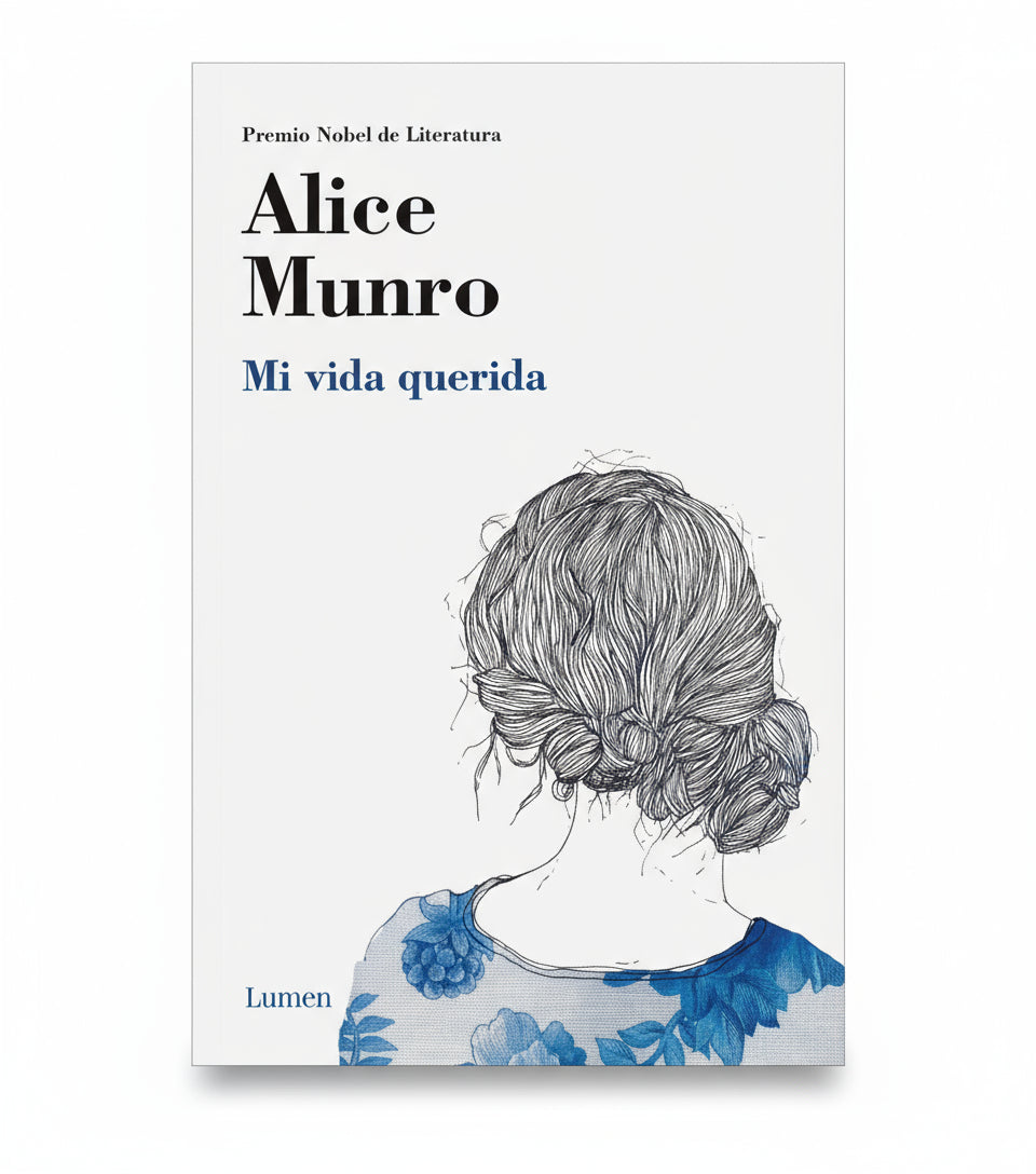 Mi vida querida - Alice Munro
