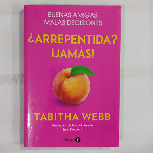 ¿Arrepentida? ¡Jamás! - Tabitha Web