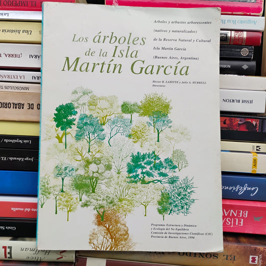 Los árboles de la Isla Martín García -Lahitte, Hurrell