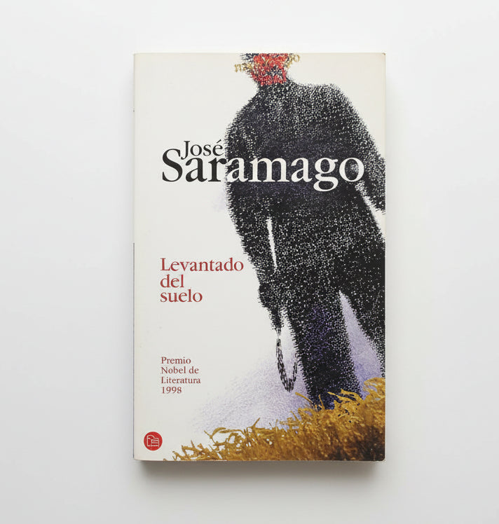 LEVANTADO DEL SUELO - José Saramago