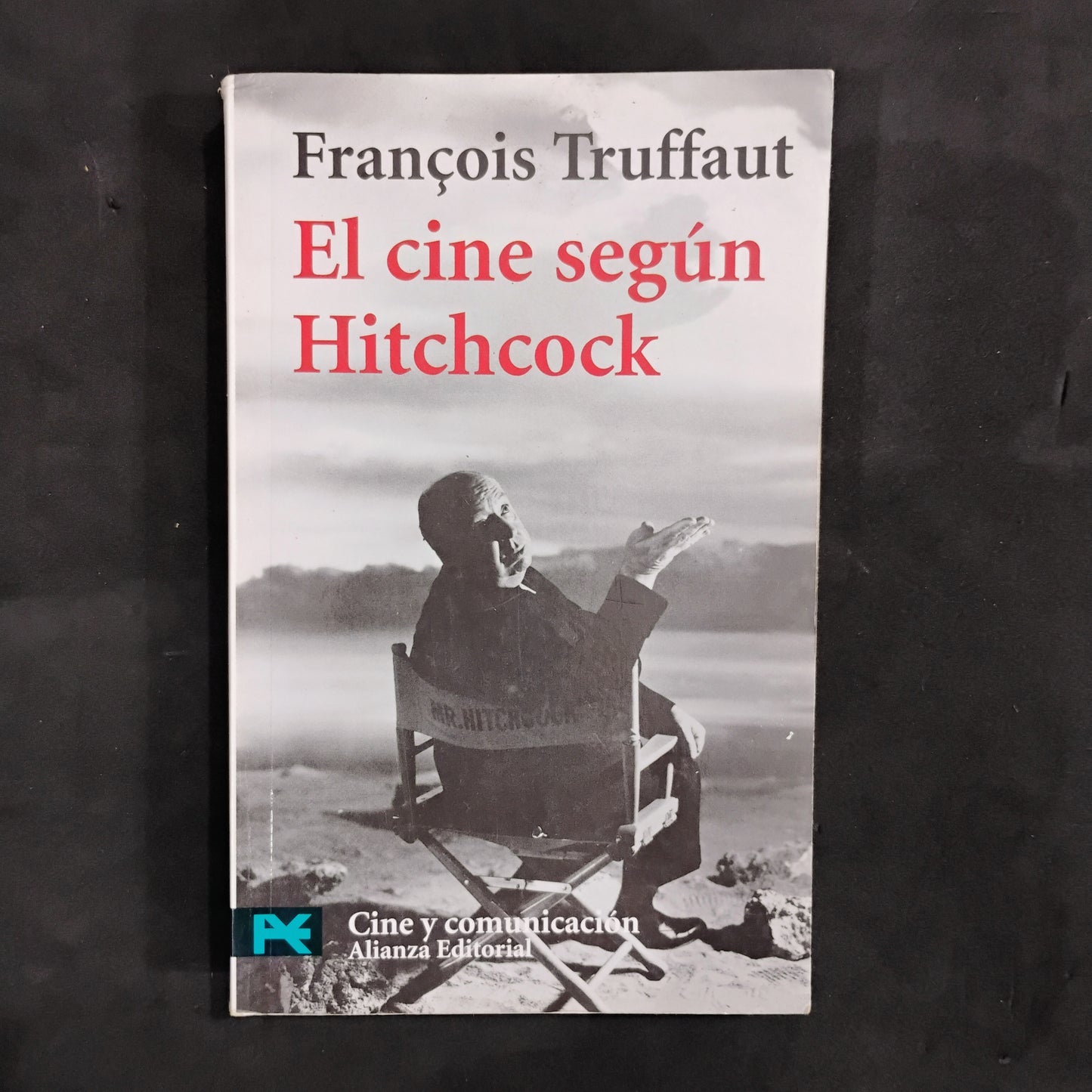 El cine según Hitchcock - François Truffaut