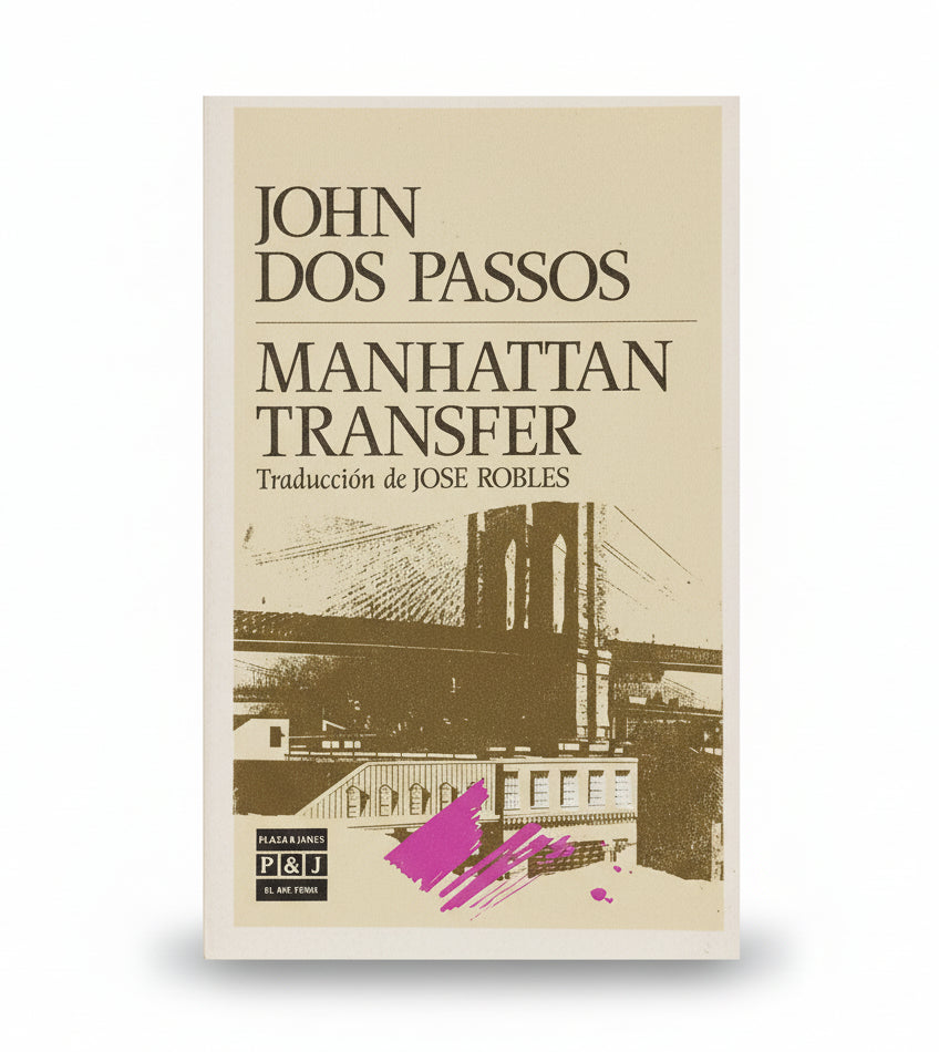 MANHATTAN TRANSFER - John Dos Passos