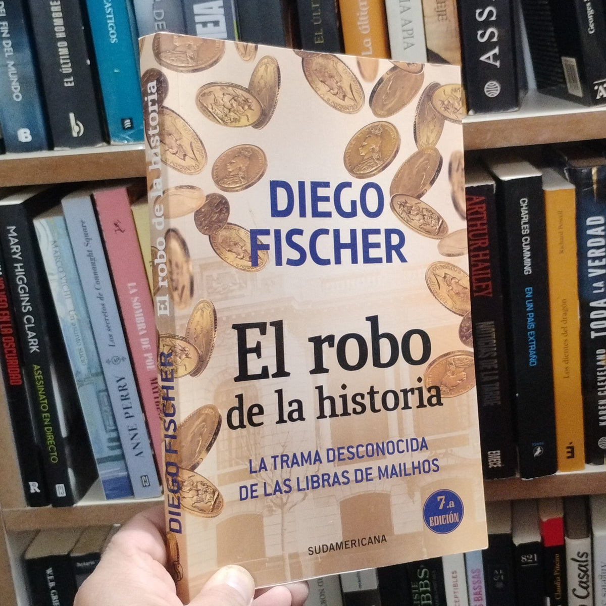 El robo de la historia. La trama desconocida de las libras de Mailhos - Diego Fischer.