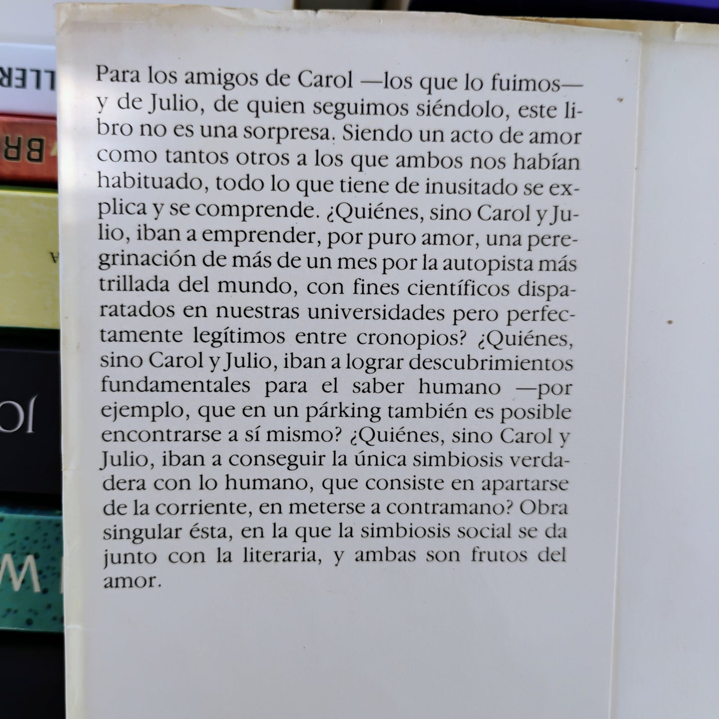 Los autonautas de la autopista - Carol Dunlop, Julio Cortázar.