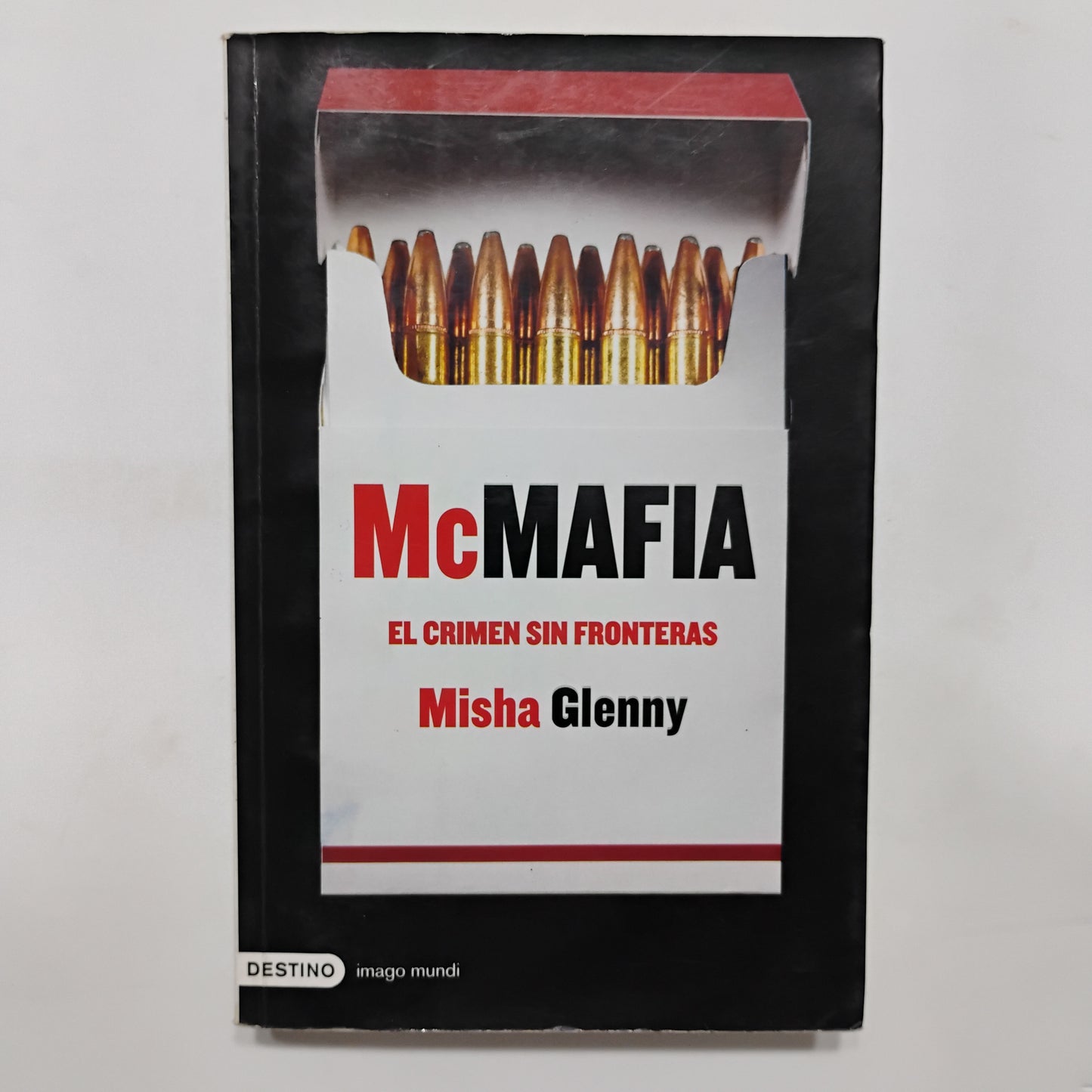 McMafia. El crimen sin fronteras - Misha Glenny