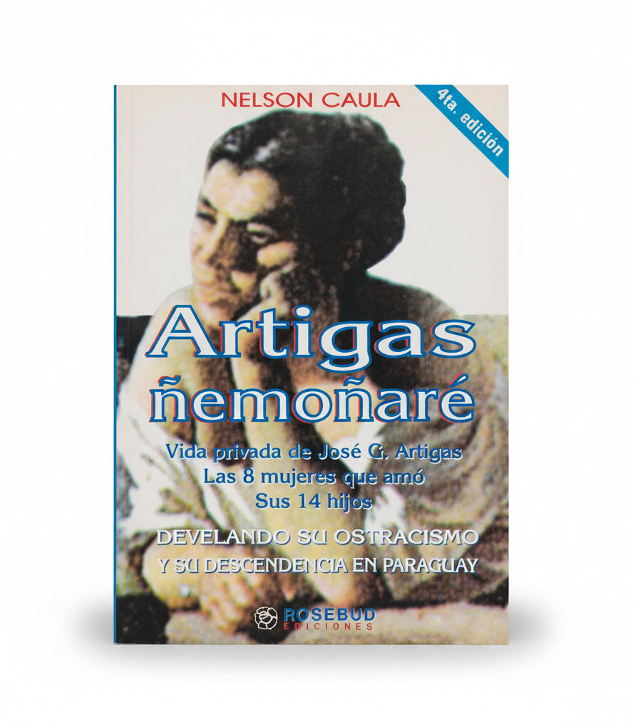 Artigas. Ñemoñaré - Nelson Caula