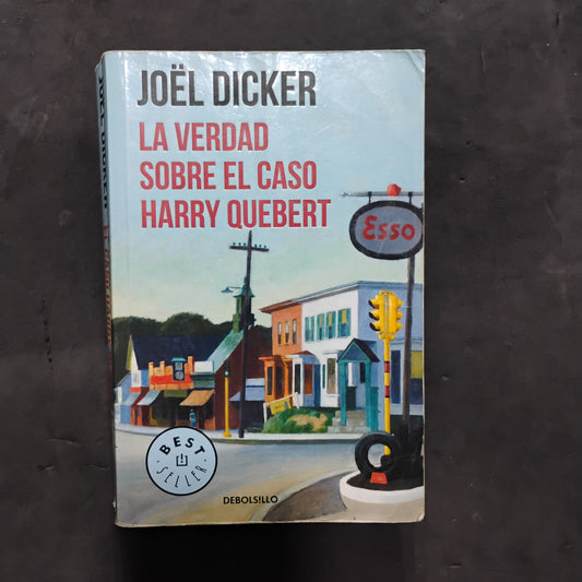 La verdad sobre el caso Harry Quebert - Jöel Dicker