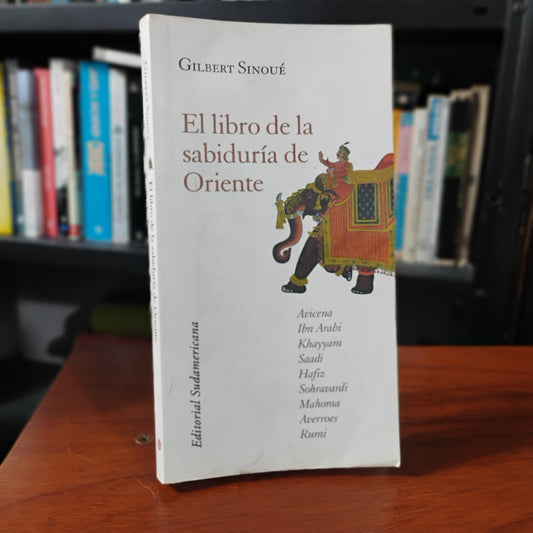 El libro de la sabiduría de Oriente - Gilbert Sinoué