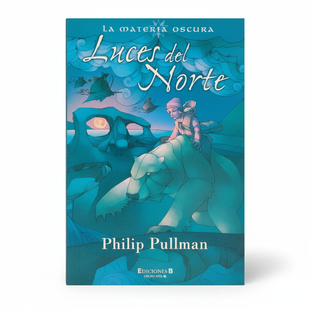 Luces del Norte (La materia oscura I) - Philipe Pullman